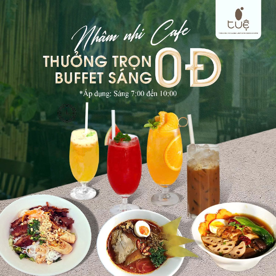 NHÂM NHI CAFE – THƯỞNG TRỌN BUFFET SÁNG 0Đ